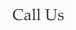 Call Us