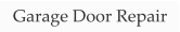 Garage Door Repair