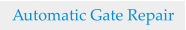 Automatic Gate Repair