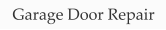 Garage Door Repair